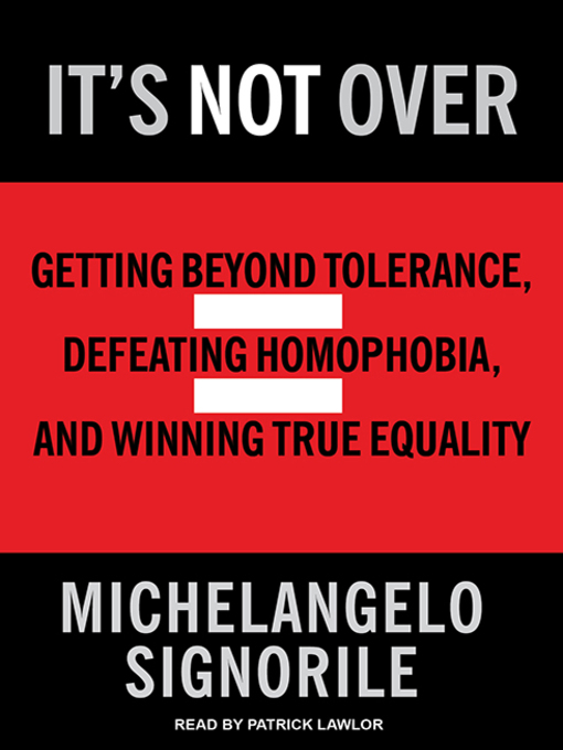 Title details for It's Not Over by Michelangelo Signorile - Available